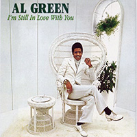 Al Green Im Still In Love With You