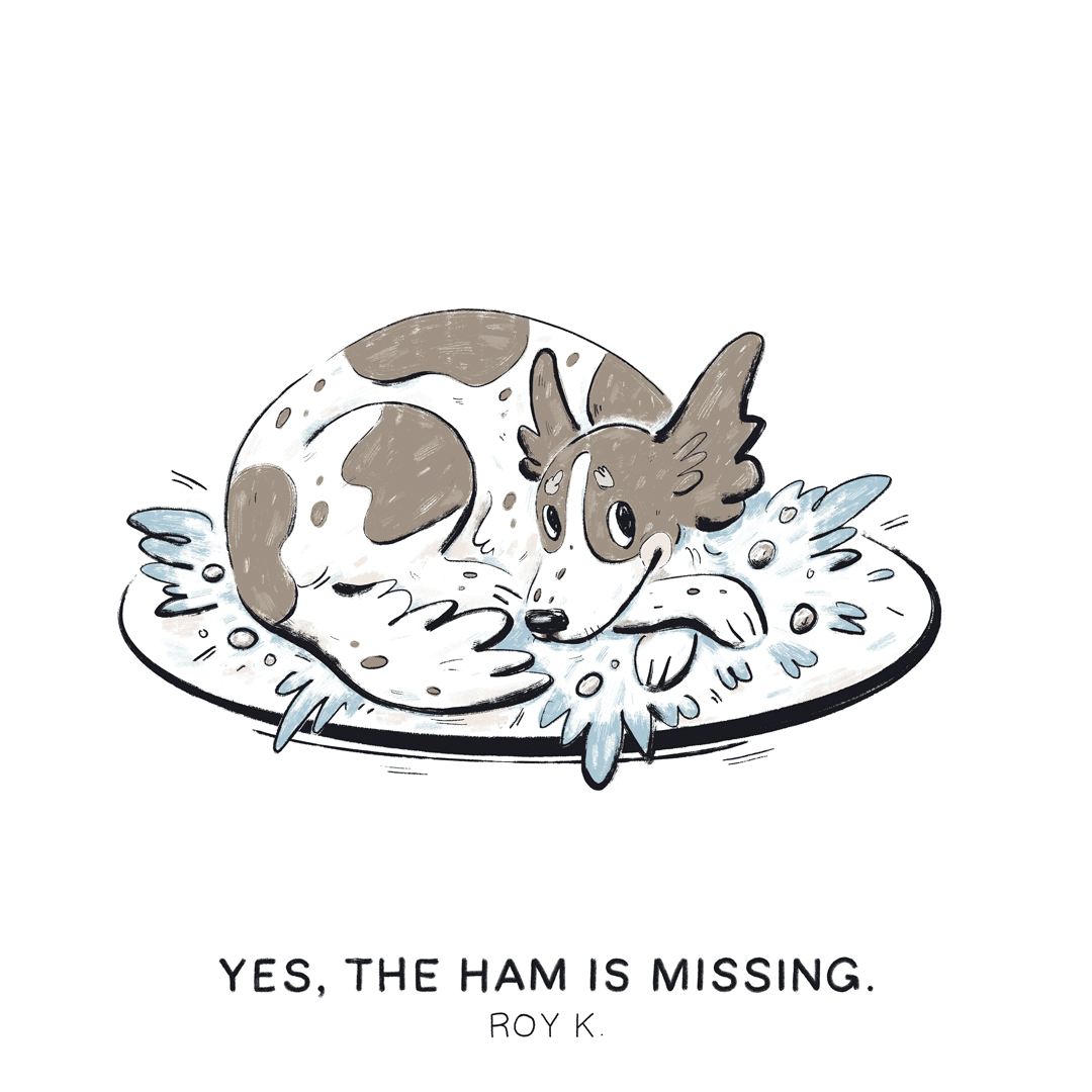 Yes, the ham is missing. —Roy K.