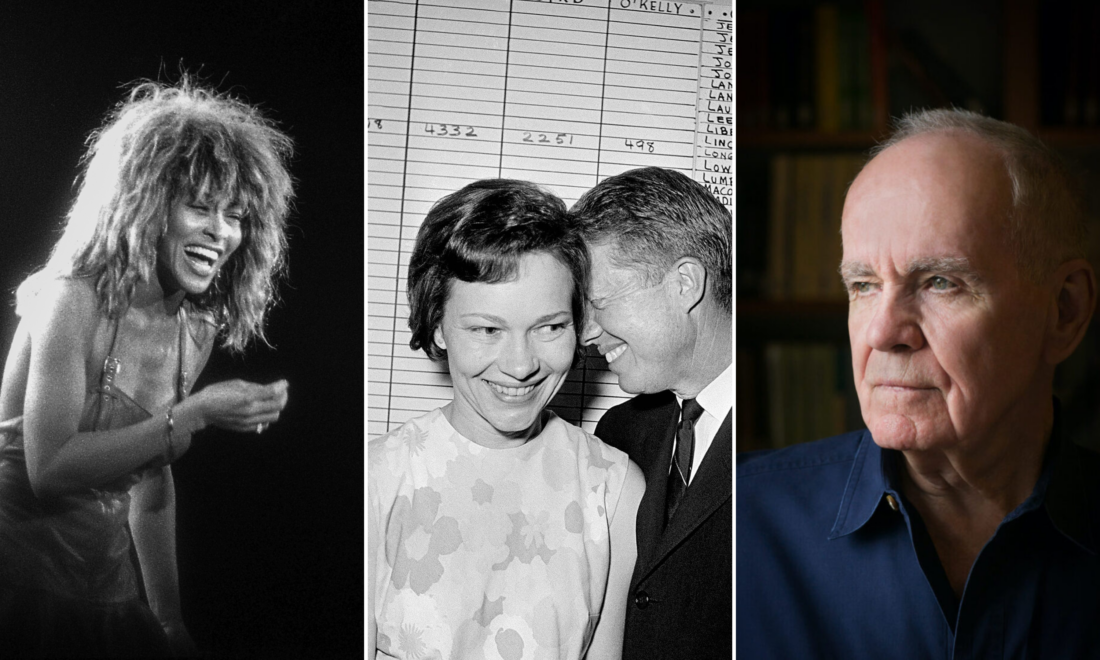 A collage of three photos: Tina Turner laughing; Rosalynn and Jimmy Carter together; a portrait of Cormac McCarthy.