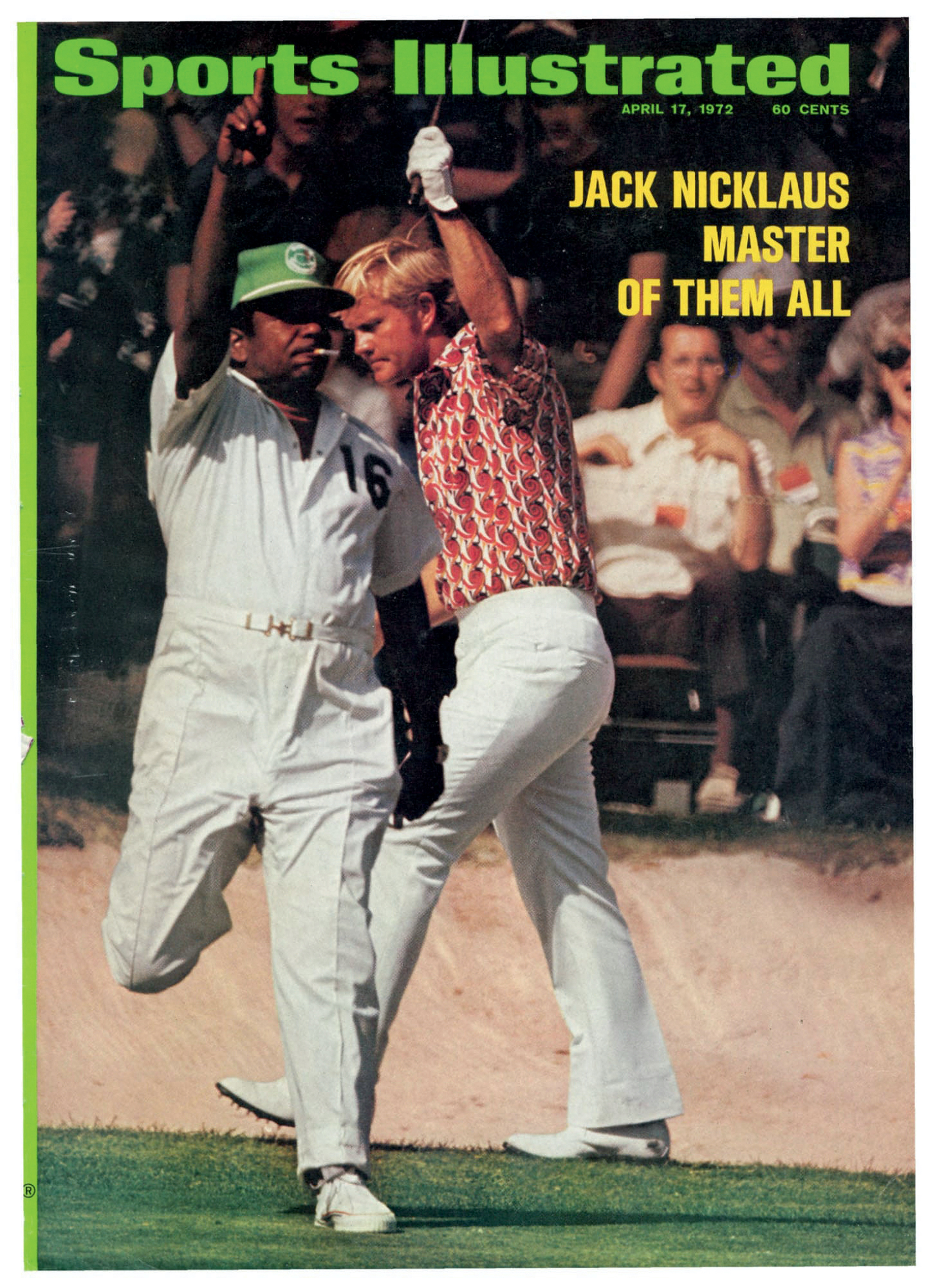 Caddie Willie Peterson and Jack Nicklaus celebrate their Masters win on the 1972 cover of Sports Illustrated.